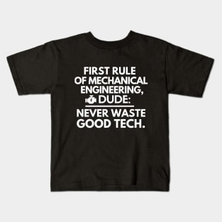 First rule of mechanical engineering Kids T-Shirt